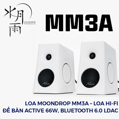Loa MOONDROP MM3A – Loa Hi-Fi Để Bàn Active 66W, Bluetooth 6.0 LDAC