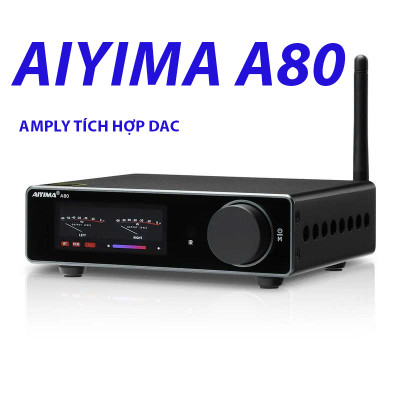 AIYIMA A80 - Amply Bluetooth Hi-Fi TPA3255 Tích Hợp DAC ES9038Q2M Công Suất 300W x2