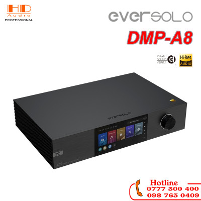 Eversolo DMP-A8 - Công nghệ hội tụ trên một chiếc đầu giải mã Cao Cấp