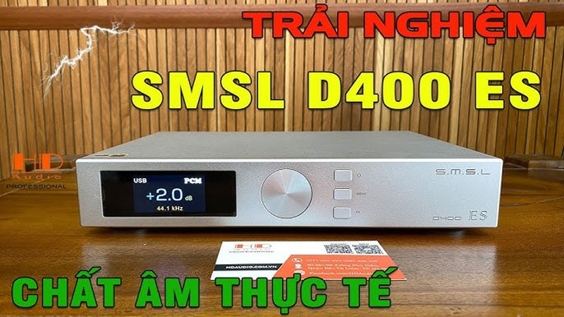 SMSL D400 ES –  DAC nghe nhạc lossless cực HAY, cực CHẤT