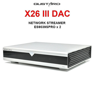 DAC GUSTARD X26 III Dual ES9039SPRO