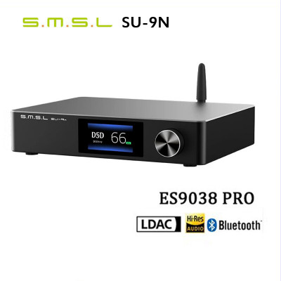 DAC SMSL SU-9n ES9038PRO - Bluetooth 5.0 - DSD512 PCM768kHz/32Bit