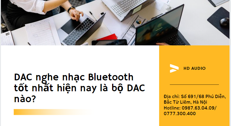 DAC nghe nhạc Bluetooth tốt nhất hiện nay là bộ DAC nào?