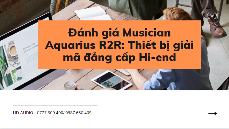 Đánh giá Musician Aquarius R2R: Thiết bị giải mã đẳng cấp Hi-end