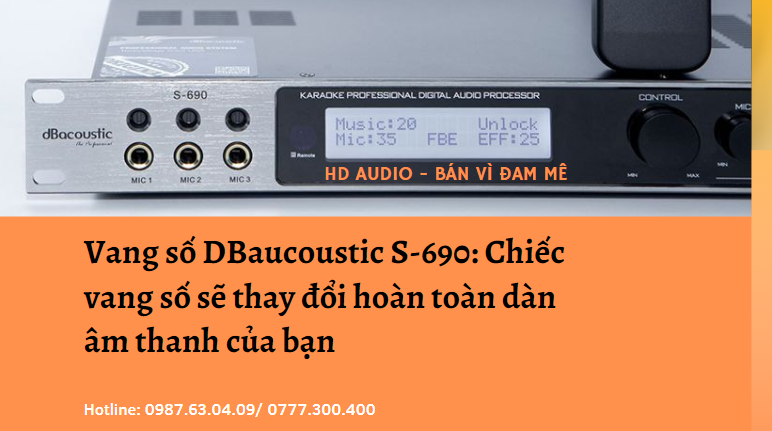 Vang số DBaucoustic S-690: Chiếc vang số sẽ thay đổi hoàn toàn dàn âm thanh của bạn